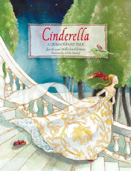 Cinderella: A Grimm's Fairy Tale by Brothers Grimm