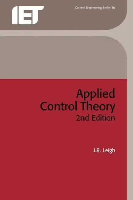 Applied Control Theory by J. R. Leigh