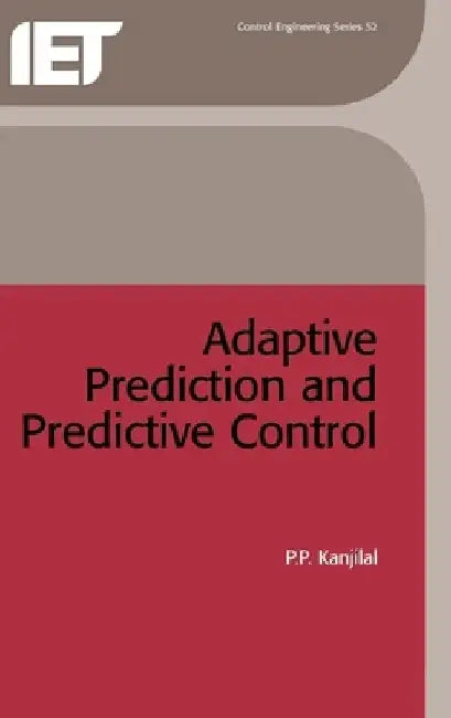 Adaptive Prediction and Predictive Control by Partha Pratim Kanjilal