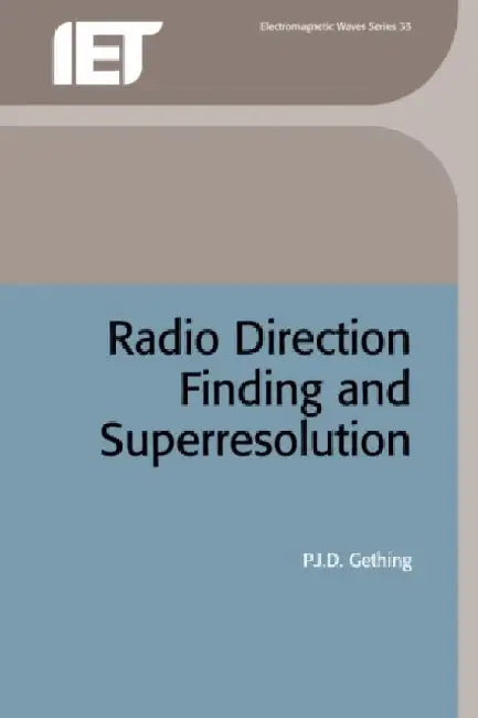 Radio Direction Finding and Superresolution by P. J. D. Gething