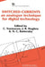 Switched Currents: An Analogue Technique for Digital Technology by C. Toumazou