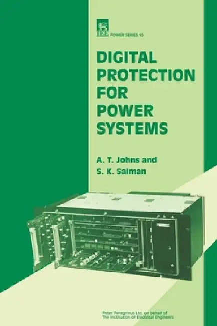 Digital Protection for Power Systems by A. T. Johns