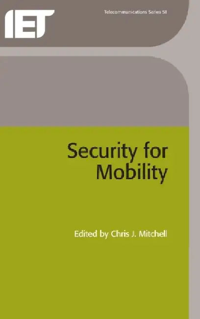 Security for Mobility by Chris J. Mitchell