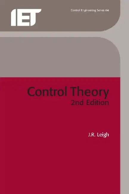 Control Theory by J. R. Leigh