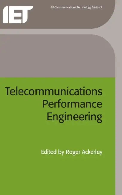 Telecommunications Performance Engineering by Roger Ackerley