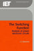 The Switching Function: Analysis of Power Electronic Circuits by C. C. Marouchos