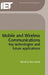 Mobile and Wireless Communications: Key Technologies and Future Applications by Peter Smyth