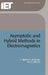 Asymptotic and Hybrid Methods in Electromagnetics by F. Molinet