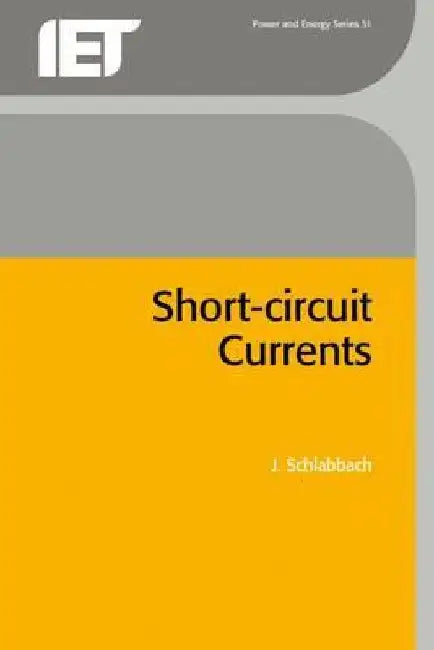 Short-Circuit Currents by J. Schlabbach