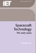 Spacecraft Technology: The Early Years by Mark Williamson