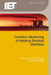 Condition Monitoring of Rotating Electrical Machines by Peter Tavner