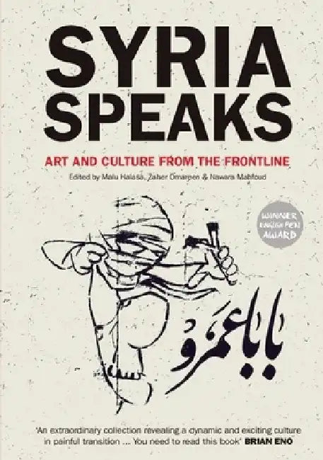 Syria Speaks by Malu Halasa