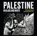 Palestine in Black and White by Mohammad Sabaaneh