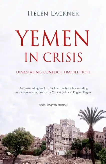 Yemen In Crisis by Helen Lackner