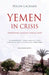 Yemen In Crisis by Helen Lackner