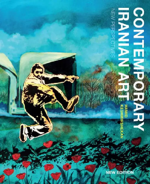 Contemporary Iranian Art by Hamid Keshmirshekan
