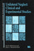 Unilateral Neglect: Clinical And Experimental Studies by John Marshall