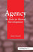 Agency: Its Role In Mental Development by James Russell