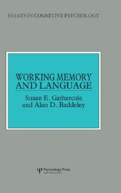 Working Memory And Language by Susan E. Gathercole