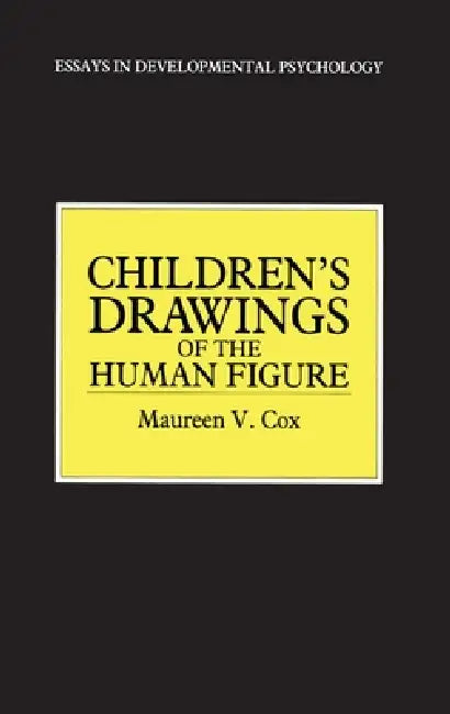 Children's Drawings of the Human Figure by Maureen V. Cox