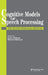 Cognitive Models Of Speech Processing: The Second Sperlonga Meeting by Gerry Altmann, Richard Shillcock
