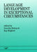 Language Development In Exceptional Circumstances by Dorothy Bishop