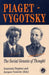 Piaget Vygotsky: The Social Genesis of Thought by Anastasia Tryphon, Jacques Vonèche