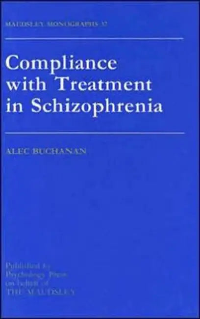 Compliance with Treatment in Schizophrenia by Buchanan Alec