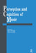 Perception And Cognition Of Music by Irene Deliege