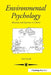 Environmental Psychology: Behaviour and Experience In Context by Tony Cassidy
