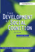 The Development of Social Cognition by Suzanne Hala