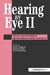Hearing Eye II: The Psychology of Speechreading and Auditory-Visual Speech by Douglas Burnham, Ruth Campbell