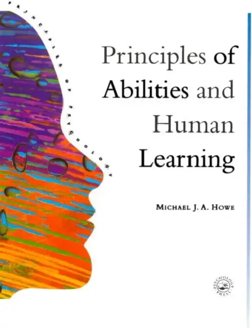 Principles Of Abilities And Human Learning by Michael J.A. Howe
