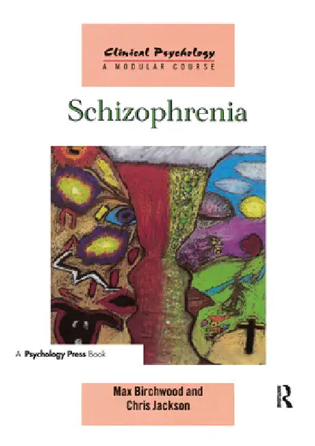 Schizophrenia by Max Birchwood