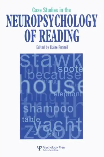 Case Studies in Neuropsychology of Reading by Eliane Funnell