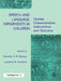 Speech and Language Impairments in Children: Causes, Characteristics, Intervention and Outcome by Dorothy V. M. Bishop