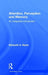Attention, Perception and Memory: An Integrated Introduction by Elizabeth Styles