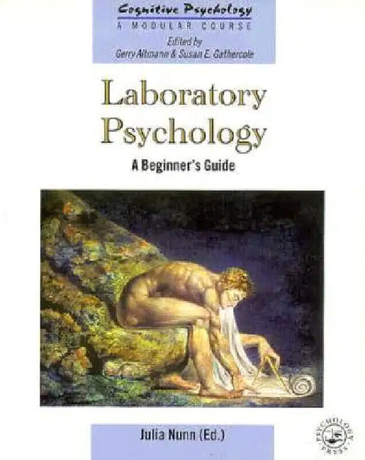 Laboratory Psychology: A Beginner's Guide by Julia Nunn