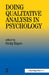 Doing Qualitative Analysis In Psychology by Nicky Hayes