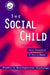 The Social Child by Campbell Anne
