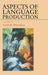 Aspects of Language Production by Linda Wheeldon