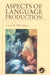 Aspects of Language Production by Linda Wheeldon
