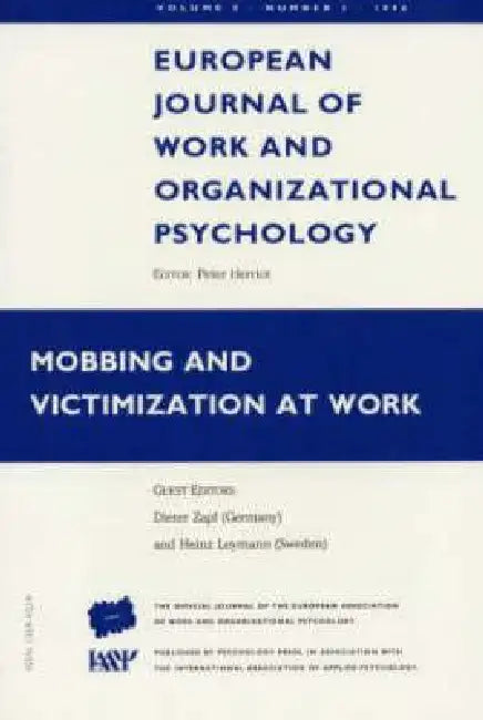 Mobbing and Victimization at Work: A Special Issue of the European Journal of Work and Organizational Psychology by Dieter Zapf 