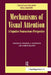 Mechanisms of Visual Attention: A Cognitive Neuroscience Perspective: A Special Issue of Visual Cognition by Sabine Massen, Werner X. Schneider