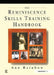 The Reminiscence Skills Training Handbook by Ann Rainbow