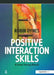 Positive Interaction Skills: A Group Therapy Manual by Robin Dynes