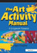 The Art Activity Manual: A Groupwork Resource by Marylyn Cropley