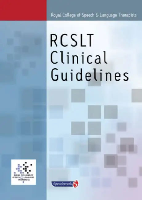 Royal College of Speech & Language Therapists Clinical Guidelines by Sylvia Taylor-Goh