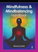 The Mindfulness and Mindbalancing Handbook by Reinhard Kowalski
