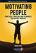 Motivating People: Practical Strategies and Techniques for Support Workers by Robin Dynes